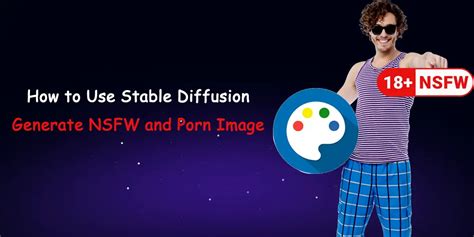 how to use stable diffusion to make nsfw|Stable Diffusion without the safety filter and invisible。